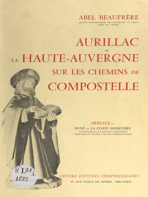 cover image of Aurillac et la Haute-Auvergne sur les chemins de Compostelle